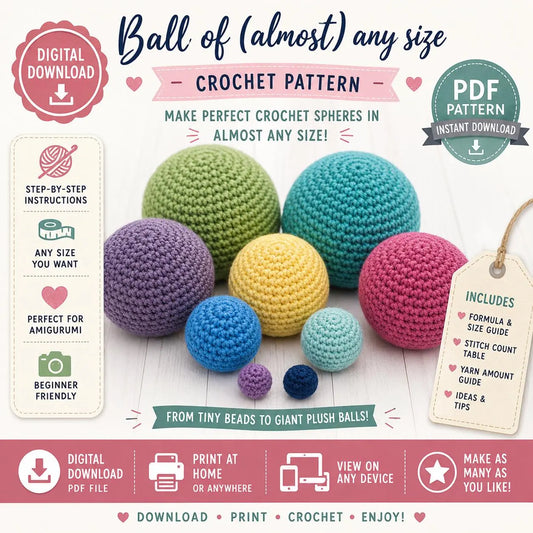 Ball of Almost Any Size Crochet Pattern (Digital Download)