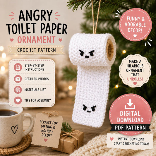 Angry Toilet Paper Ornament Crochet Pattern (Digital Download)