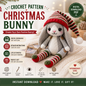 Christmas Bunny Crochet Pattern | Holiday Crochet Pattern | (Digital Download)